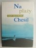 NA PLAŻY CHESIL - Ian McEwan